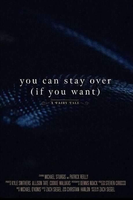 You Can Stay Over (If You Want)